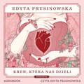 Krew, która nas dzieli - audiobook - Prusinowska Edyta