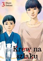 Krew na szlaku. Tom 3 Shuzo Oshimi
