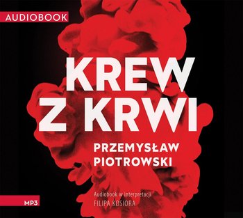 Krew z krwi - Piotrowski Przemysław