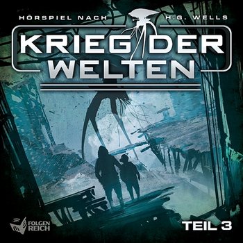 Krieg der Welten - Teil 3 - Krieg der Welten