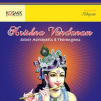 Krishna Vandanam - Select Ashtapadis And Tharangams - Jayadeva