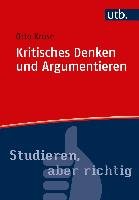 Kritisches Denken und Argumentieren - Kruse Otto