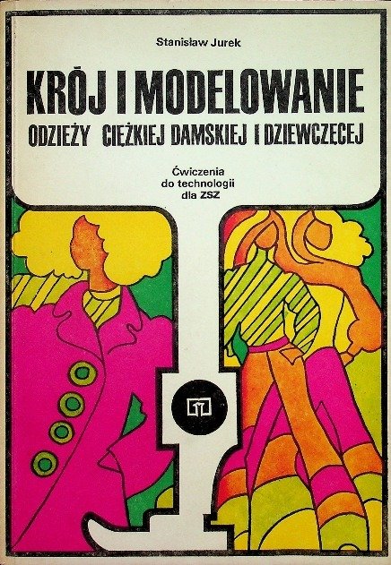 Krój i modelowanie odzieży ciężkiej damskiej i dziewczęcej