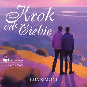 Krok od ciebie - Rimoni Lija