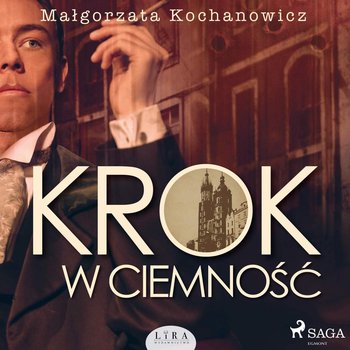 Krok w ciemność - Kochanowicz Małgorzata