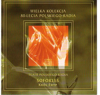 Król EDYP - Teatr Polskiego Radia