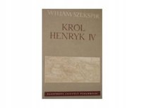 Król Henryk IV Szekspir William