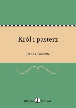 Król i pasterz - La Fontaine Jean