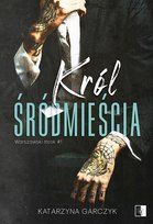 Król Śródmieścia Garczyk Katarzyna