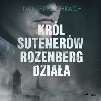 Król sutenerów Rozenberg działa - Bachrach Daniel