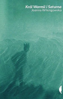 Król Warmii i Saturna - ebook epub - Wilengowska Joanna