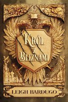 Król z bliznami. Dylogia Nikolai. Tom 1 Bardugo Leigh