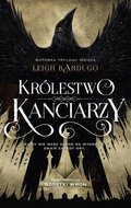 Królestwo kanciarzy. Szóstka wron. Tom 2 - Bardugo Leigh