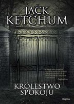 Królestwo spokoju Ketchum Jack