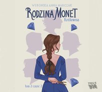 Królewna. Rodzina Monet. Tom 2. Cześć 2 - audiobook