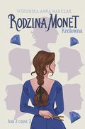 Królewna. Rodzina Monet. Tom 2. Cześć 2 - ebook mobi - Marczak Weronika