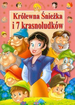 Królewna Śnieżka i 7 krasnoludków - Opracowanie zbiorowe