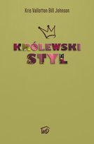 Królewski styl Bill Johnson, Kris Vallotton