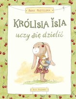 Królisia Isia uczy się dzielić Anna Mietelska