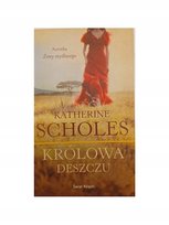 Królowa deszczu Scholes Katherine