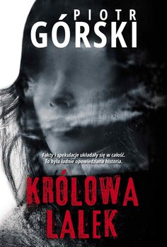 Królowa lalek - Górski Piotr