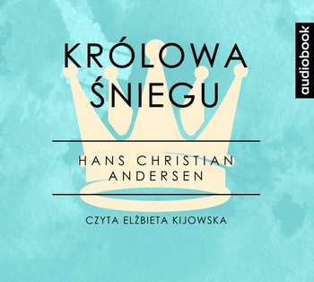 Królowa Śniegu. Część 1 - Andersen Hans Christian