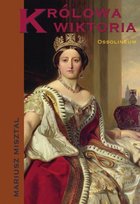 Królowa Wiktoria Misztal Mariusz
