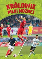 Królowie piłki nożnej Opracowanie zbiorowe