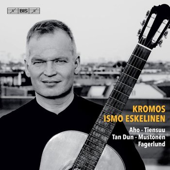 Kromos – 21st-Century Guitar Music - Eskelinen Ismo