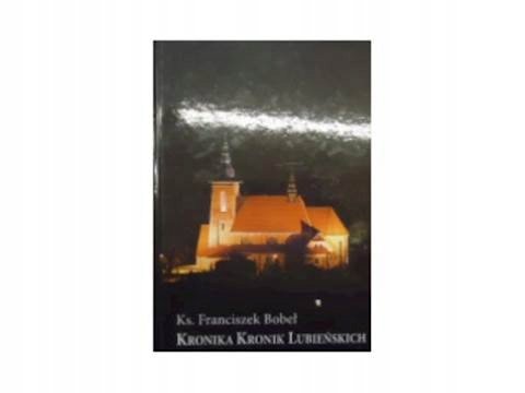 Kronika Kronik Lubienskich t 11 - Marcelina Bobeł | Książka w Empik