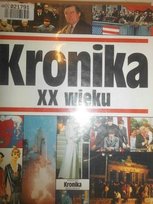 Kronika XX wieku Opracowanie zbiorowe