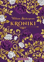 Kroniki (edycja kolekcjonerska) Shakespeare William