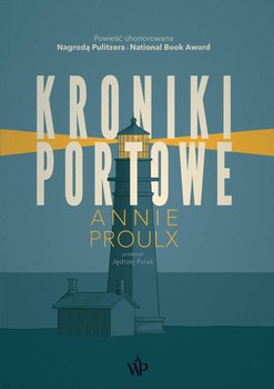 Kroniki portowe - Proulx Annie