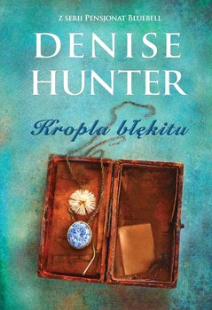 Kropla błękitu - Hunter Denise