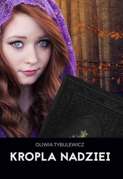 Kropla nadziei - Tybulewicz Oliwia