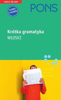 Krótka gramatyka języka włoskiego - Arbia Maria Teresa