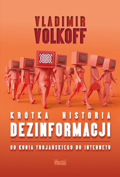 Krótka historia dezinformacji - Volkoff Vladimir