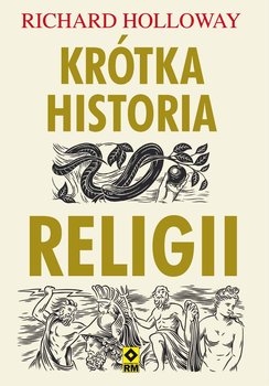 Krótka historia religii - Holloway Richard