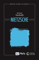 Krótki kurs filozofii. Nietzsche Tanner Michael