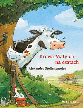 Krowa Matylda na czatach - Steffensmeier Alexander