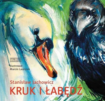 Kruk i łabędź - Jachowicz Stanisław