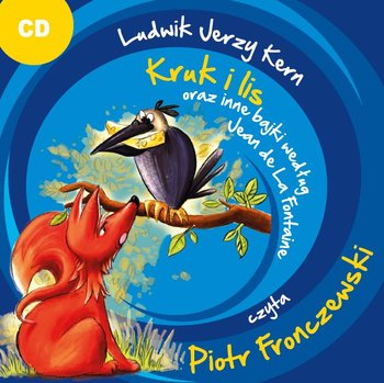 Kruk i lis oraz inne bajki według Jean de La Fontain - Kern Ludwik Jerzy