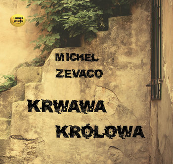 Krwawa królowa - Zevaco Michel