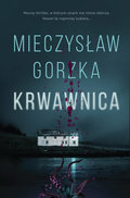 Krwawnica&nbsp;-&nbsp;Gorzka Mieczysław