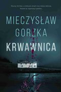 Krwawnica - ebook epub - Gorzka Mieczysław