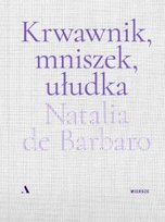Krwawnik, mniszek, ułudka - ebook mobi