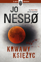 Krwawy księżyc. Harry Hole. Tom 13 Nesbo Jo