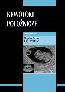 Krwotoki Położnicze - Opracowanie zbiorowe