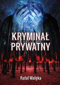 Kryminał prywatny - Wałęka Rafał