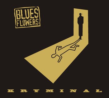 Kryminał - Blues Flowers